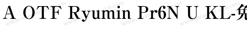 A OTF Ryumin Pr6N U KL字体转换